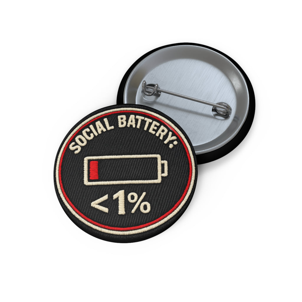 Pin Button — "Social Battery: <1%" Low Energy Funny Badge