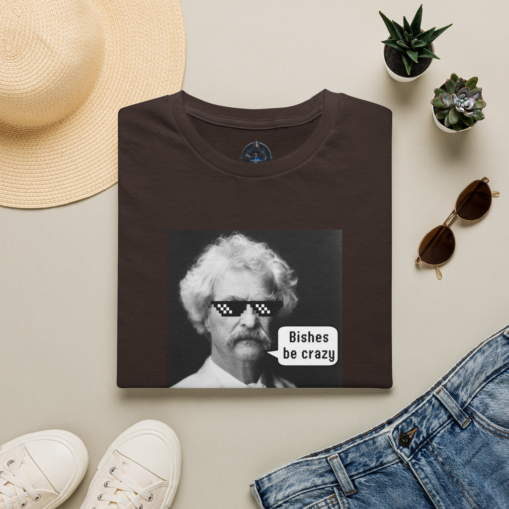T-Shirt — Retro Mark Twain Meme Tee “Bishes Be Crazy”