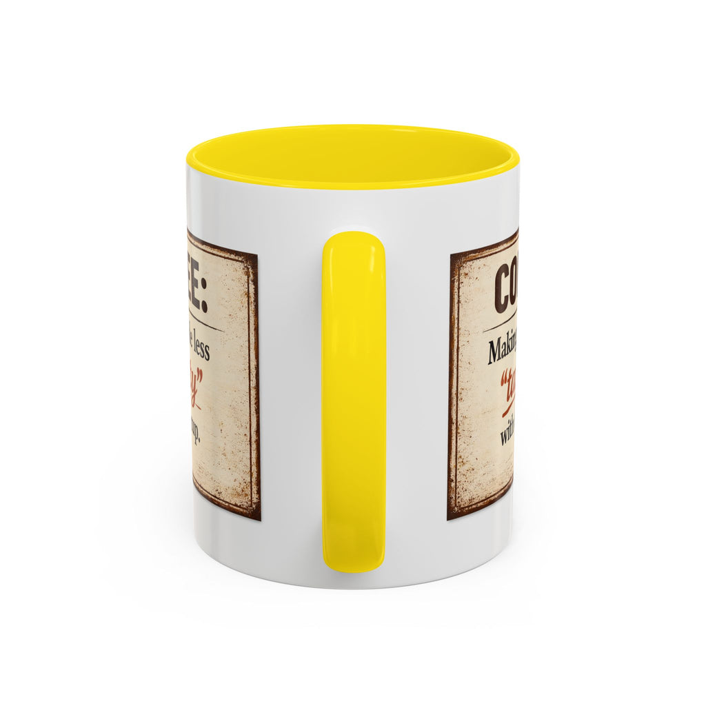 Coffee Mug — “Coffee: Making people less ‘targety’ with every cup” Vintage Accent Mug