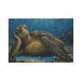 Sea Turtle Magnet – 'Who Hurt You?' Rectangle Fridge Magnet