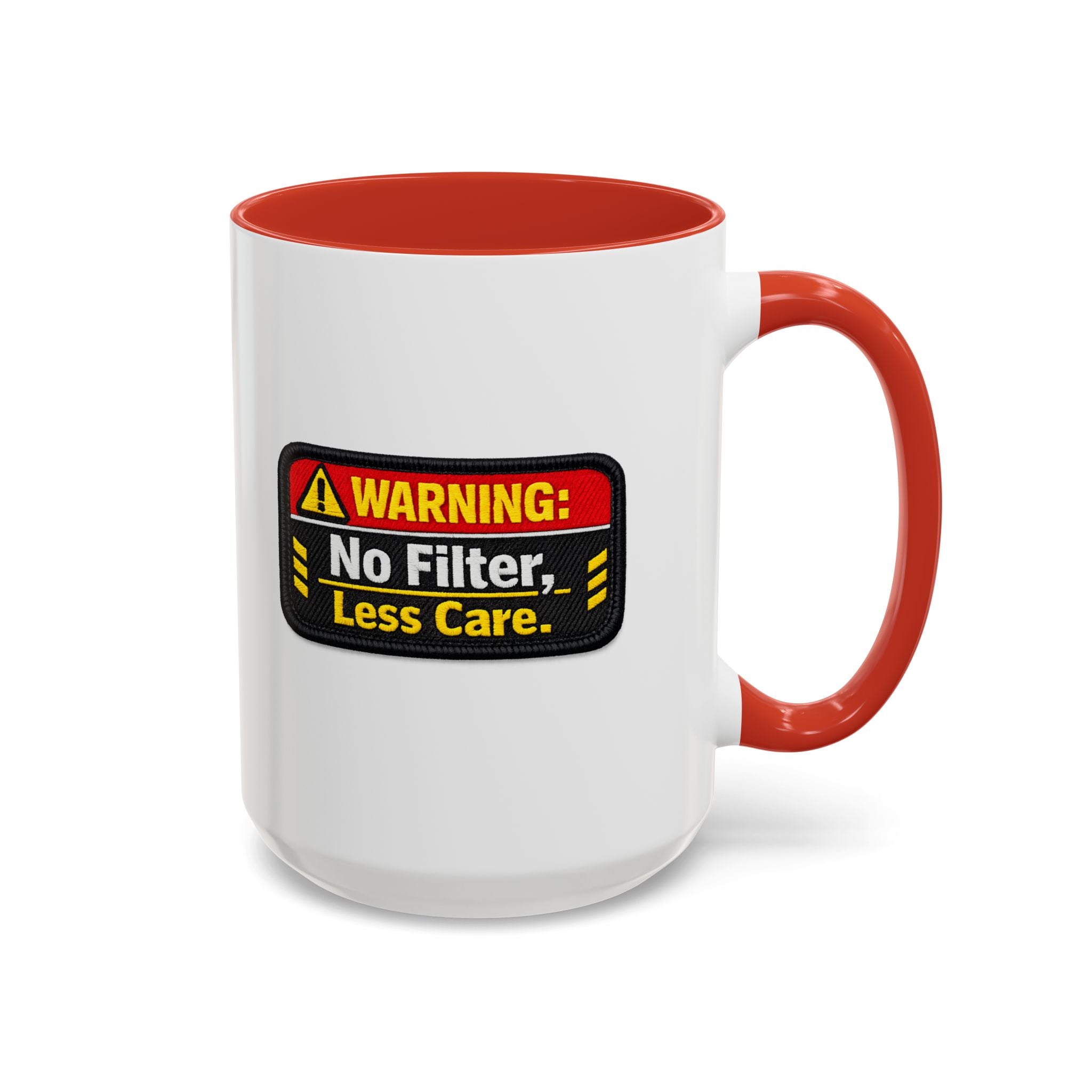 Coffee Mug — "Warning: No Filter, Less Care" Accent Ceramic Mug