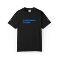 Premium Edition Imagination, Forged. Embroidered Tee — Graphic Garment-Dyed T-Shirt