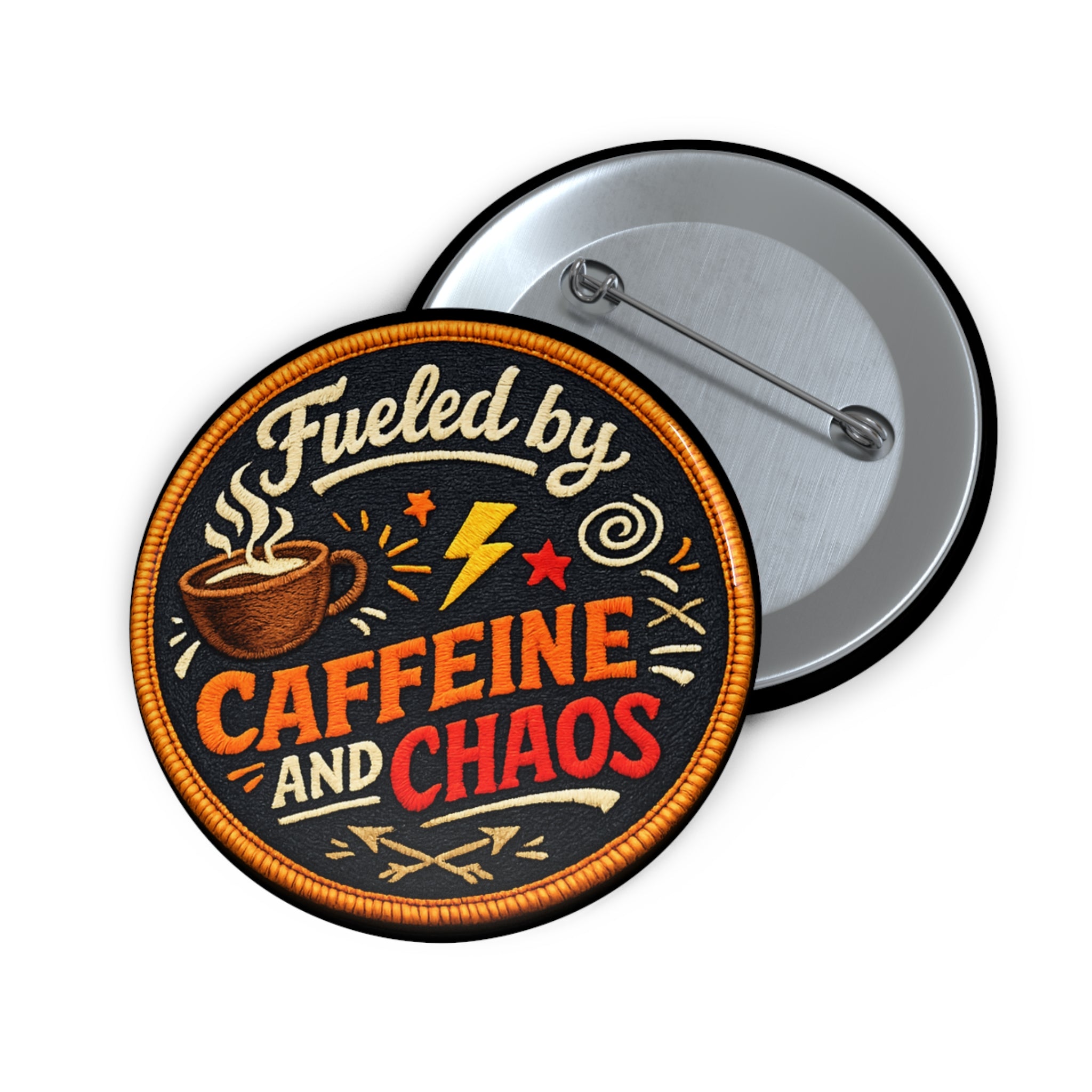 Caffeine and Chaos Pin Button — Funny Coffee Lover Enamel-Style Badge