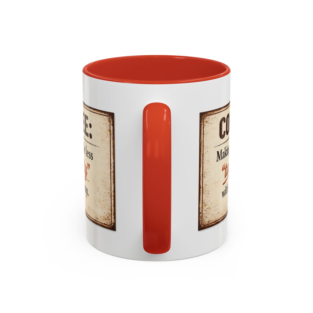 Coffee Mug — “Coffee: Making people less ‘targety’ with every cup” Vintage Accent Mug